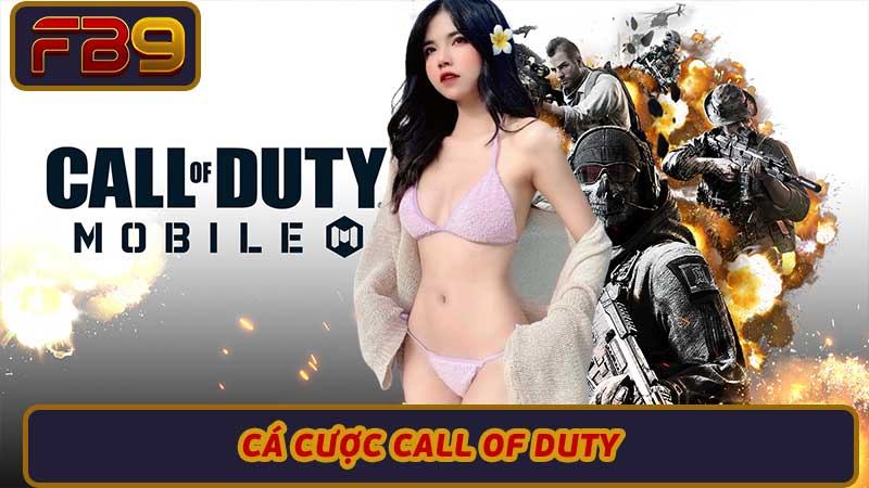 Cách Cá Cược Call of Duty Hiệu Quả Bí Quyết Từ Cao Thủ